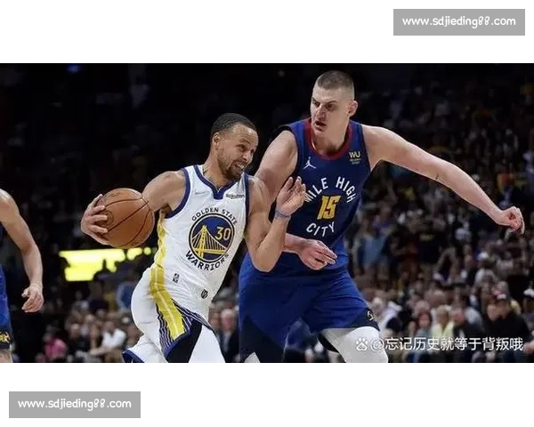 约基奇火力全开库里三分对飙 NBA掘金勇士上演西部巅峰激情大战 约基奇火力全开库里三分对飙 NBA掘金勇士上演西部巅峰激情大战